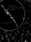 DARK LIGHTNING FILMS IMAGINE