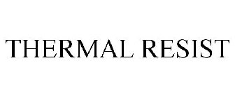 THERMAL RESIST