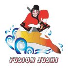 FUSION SUSHI