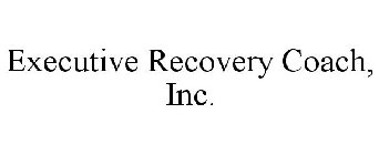 EXECUTIVE RECOVERY COACH, INC.