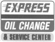EXPRESS OIL CHANGE & SERVICE CENTER