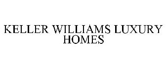 KELLER WILLIAMS LUXURY HOMES