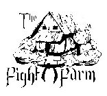 THE FIGHT FARM
