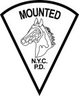 MOUNTED N.Y.C. P.D.