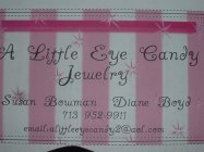 A LITTLE EYE CANDY JEWELRY