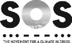 SOS THE MOVEMENT FOR A CLIMATE IN CRISIS