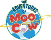 THE ADVENTURES OF MOO COW