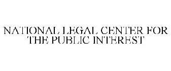 NATIONAL LEGAL CENTER FOR THE PUBLIC INTEREST