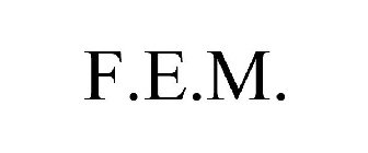 F.E.M.