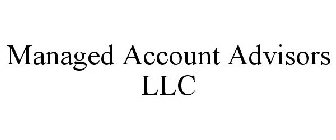 MANAGED ACCOUNT ADVISORS LLC