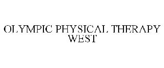 OLYMPIC PHYSICAL THERAPY WEST