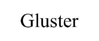 GLUSTER