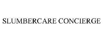 SLUMBERCARE CONCIERGE