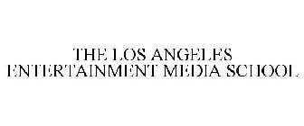 THE LOS ANGELES ENTERTAINMENT MEDIA SCHOOL