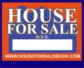 HOUSE FOR SALE BOOK WWW.HOUSEFORSALEBOOK.COM