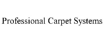 PROFESSIONAL CARPET SYSTEMS