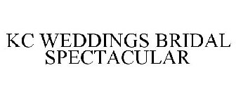 KC WEDDINGS BRIDAL SPECTACULAR
