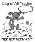 DOG OF ALL TRADES 