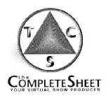 TCS THE COMPLETE SHEET YOUR VIRTUAL SHOW PRODUCER