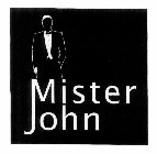 MISTER JOHN