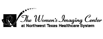THE WOMEN'S IMAGING CENTER AT NORTHWEST TEXAS HEALTHCARE SYSTEM