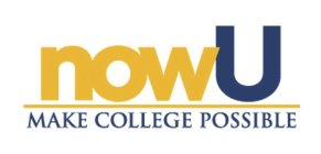 NOWU MAKE COLLEGE POSSIBLE