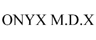 ONYX M.D.X