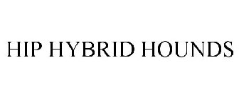 HIP HYBRID HOUNDS