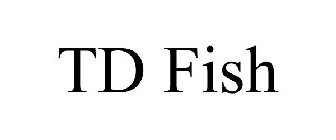 TD FISH