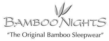BAMBOO NIGHTS 