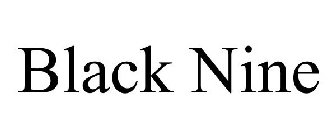 BLACK NINE