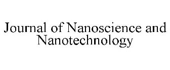 JOURNAL OF NANOSCIENCE AND NANOTECHNOLOGY