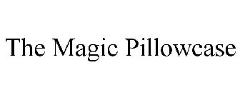 THE MAGIC PILLOWCASE