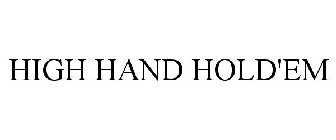 HIGH HAND HOLD'EM