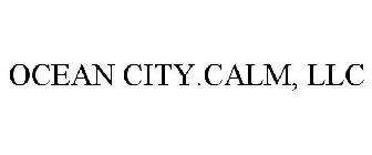 OCEAN CITY.CALM, LLC