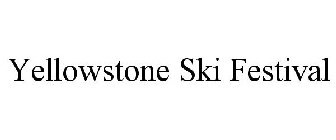 YELLOWSTONE SKI FESTIVAL