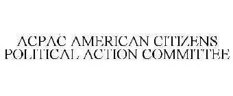ACPAC AMERICAN CITIZENS POLITICAL ACTION COMMITTEE