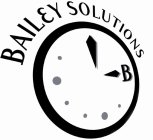 B BAILEY SOLUTIONS