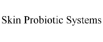 SKIN PROBIOTIC SYSTEMS