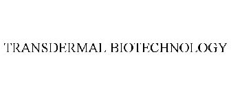 TRANSDERMAL BIOTECHNOLOGY