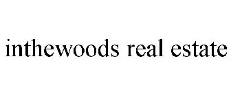 INTHEWOODS REAL ESTATE