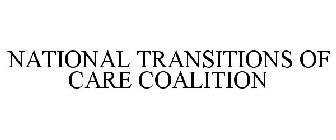 NATIONAL TRANSITIONS OF CARE COALITION