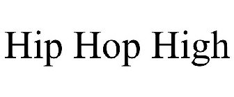 HIP HOP HIGH
