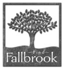 ~ FIND ~ FALLBROOK