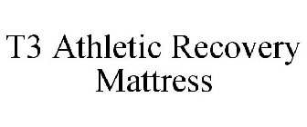 T3 ATHLETIC RECOVERY MATTRESS