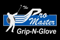 THE PRO MASTER GRIP-N-GLOVE