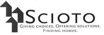 SCIOTO GIVING CHOICES. OFFERING SOLUTIONS. FINDING HOMES.