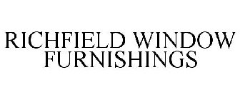 RICHFIELD WINDOW FURNISHINGS