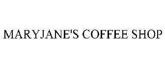 MARYJANE'S COFFEE SHOP