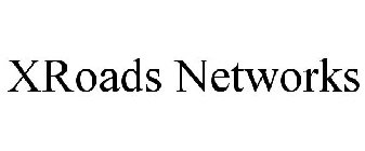 XROADS NETWORKS